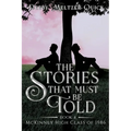 The Stories That Must Be Told