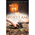 Who I Am: Trusting Your Purpose