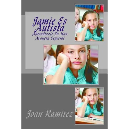 Jamie Es Autista: Aprendizaje De Una Manera Especial