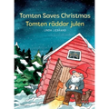 Tomten Saves Christmas - Tomten räddar julen: A Bilingual Swedish Christmas tale in Swedish and English