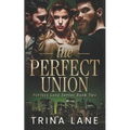The Perfect Union