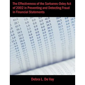 The Effectiveness of the Sarbanes-Oxley Act of 2002 in Preventing and Detecting Fraud in Financial Statements