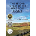 The Beyond is Part of the Here Now Book 2