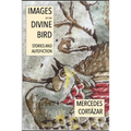 Images of the Divine Bird: Autofiction and Stories