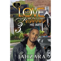 My Love Won't Last Forever 3: His Wife