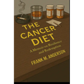 The Cancer Diet: A Memoir on Resilience and Redemption