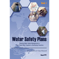 Water Safety Plans: Book 1 Planning Water Safety Management for Urban Piped Water Supplies in Developing Countries