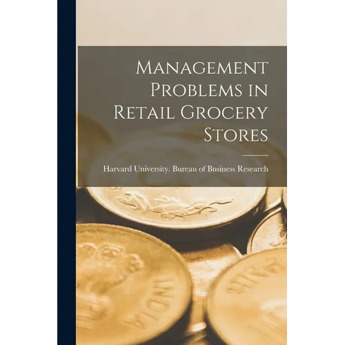 Management Problems in Retail Grocery Stores