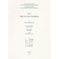 The University of Ghent South-East Arabian Archaeological Project: Excavations at Ed-Dur (Umm Al-Qaiwain, United Arab Emirates): Vol. I: The Glass Ves