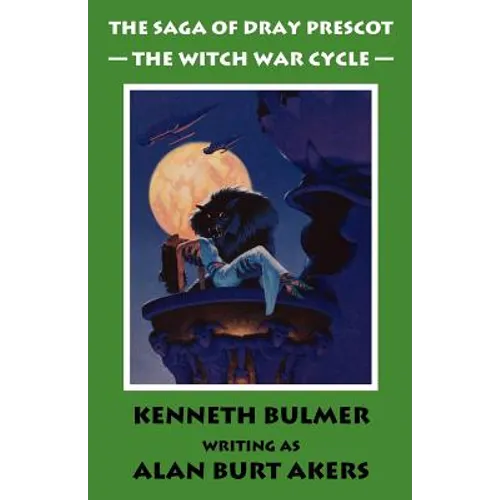 The Witch War Cycle [The Saga of Dray Prescot Omnibus #10]