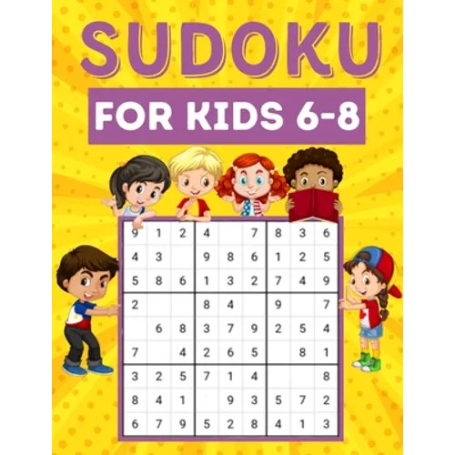 Sudoku for kids 6-8: 200 Sudoku puzzles for kids ages 6-8 with instructions and answers - Large size