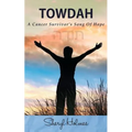 Towdah: A Cancer Survivor's Song of Hope
