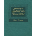 Memoires Et Peregrinations D'Une Paria, 1833-1834... - Primary Source Edition