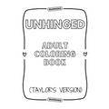Unhinged Adult Coloring Book (Taylor's Version)