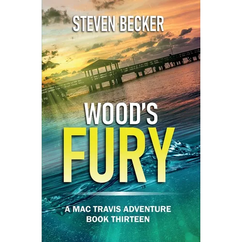 Wood's Fury: Action & Adventure in the Florida Keys