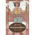 Two-Gun Gerta