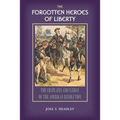 The Forgotten Heroes of Liberty: Chaplains and Clergy of the American Revolution