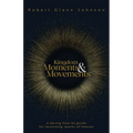 Kingdom Moments and Movements: A Daring How-To Guide for Launching Sparks of Heaven