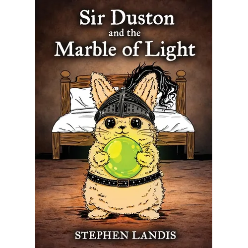 Sir Duston and the Marble of Light