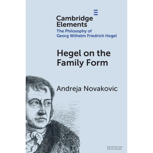 Hegel on the Family Form