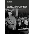 Anwalt Für Die Diktatur: Heinrich Claß (1868-1953). Sozialisation - Weltanschauung - Alldeutsche Politik