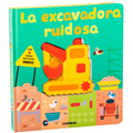 La Excavadora Ruidosa / The Noisy Excavator