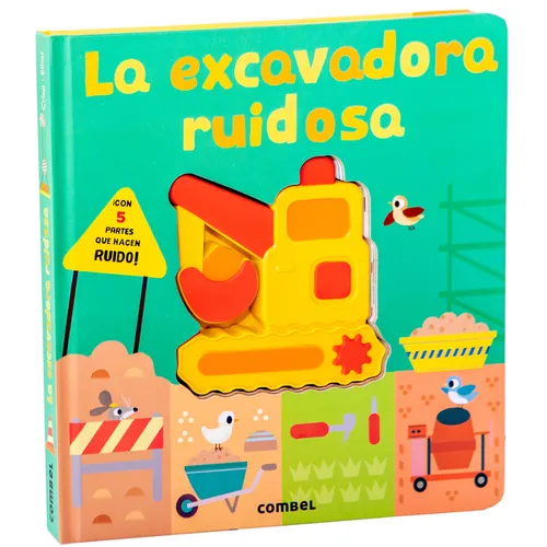 La Excavadora Ruidosa / The Noisy Excavator