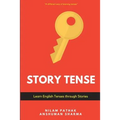 Story Tense: Learn English Tenses Through Stories