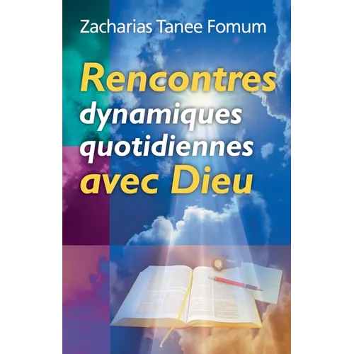 Rencontres Dynamiques Quotidiennes Avec Dieu