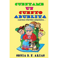 Cuentame un cuento abuelita: cuentos infantiles adaptados...