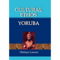 Cultural Ethos of the Yoruba