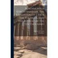 Xenophontos Kyron Anabasis. The Expedition of Cyrus the Younger, and the Retreat of the Ten Thousand