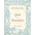 God of Comfort: A Devotional Journal for the Grieving Heart