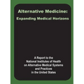 Alternative Medicine: Expanding Medical Horizons
