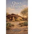 Quiet Mercies