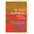 The Heart of All That Is: Reflections on Home