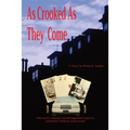 As Crooked As They Come: Chicanery, comedy and disorganized crime in yesterday's Boston underworld