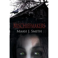 Mischiefmakers