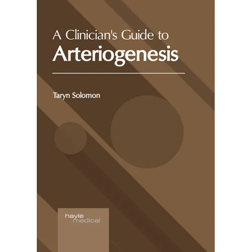 A Clinician's Guide to Arteriogenesis
