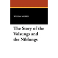 The Story of the Volsungs and the Niblungs