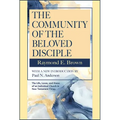 The Community of the Beloved Disciple: Raymond Brown, with New Introduction by Paul N. Anderson