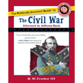 The Politically Incorrect Guide to the Civil War