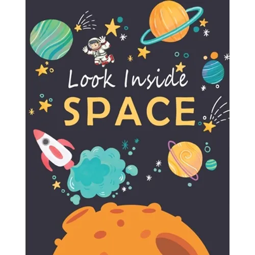 Look Inside Space: The First Big Book of Space for kids, The Latest View of the Solar System, An Introduction to the Solar System for you