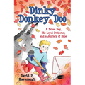 Dinky Donkey Doo: A Brave Boy, His Loyal Protector, and a Journey of Hope