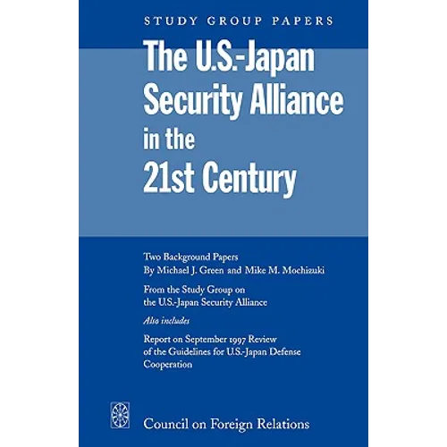 The U.S.-Japan Security Alliance in the 21st Century