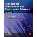 The Cable and Telecommunications Professionals' Reference: Transport Networks