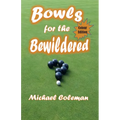 Bowls for the Bewildered: Colour Edition