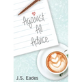 Against All Advice