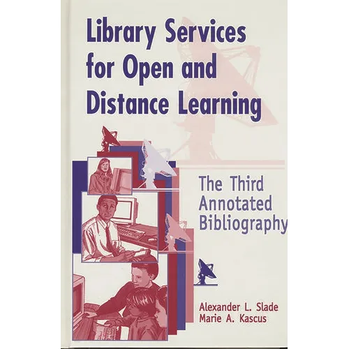 Library Services for Open and Distance Learning: The Third Annotated Bibliography