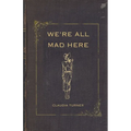 We're All Mad Here